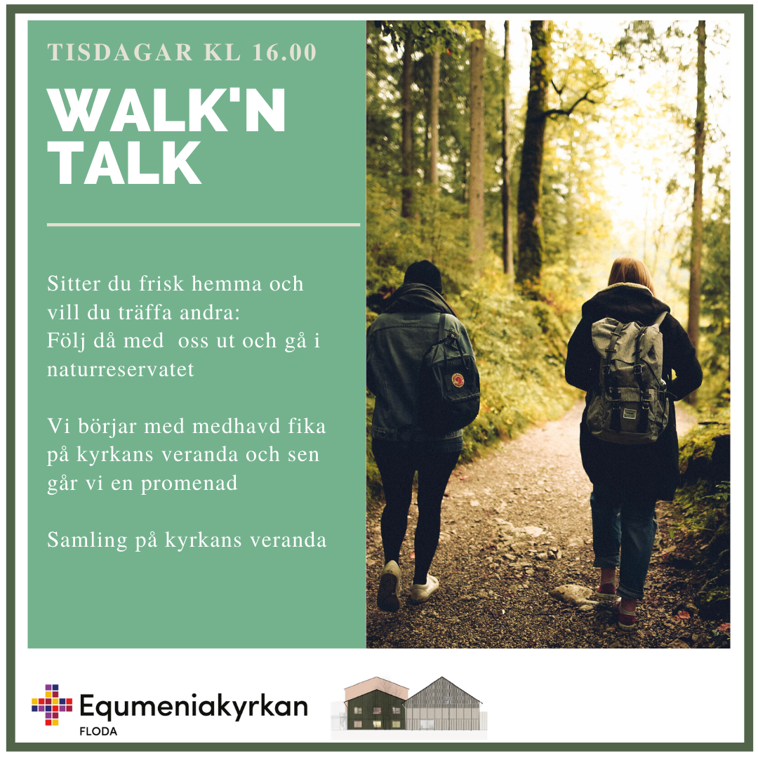 Walk'n Talk @ Equmeniakyrkan Floda